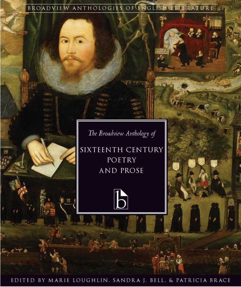 The Broadview Anthology of SixteenthCentury Poetry and Prose