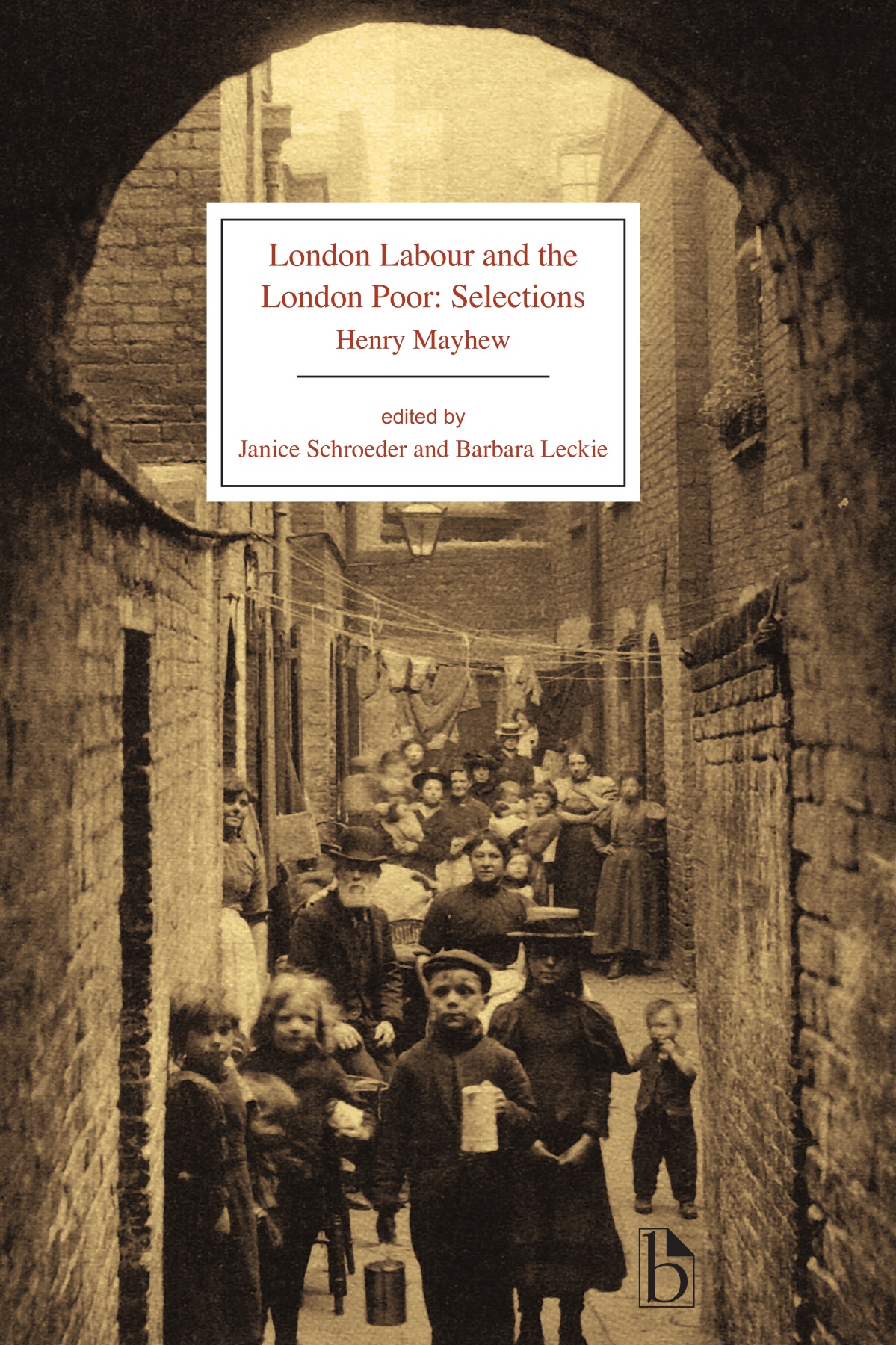London Labour And The London Poor Broadview Press