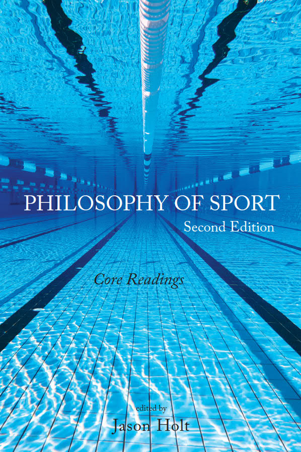 Philosophy of Sport Core Readings Second Edition Broadview Press