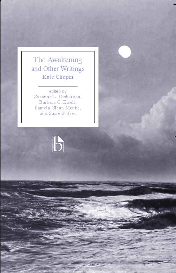 The Awakening And Other Writings Broadview Press