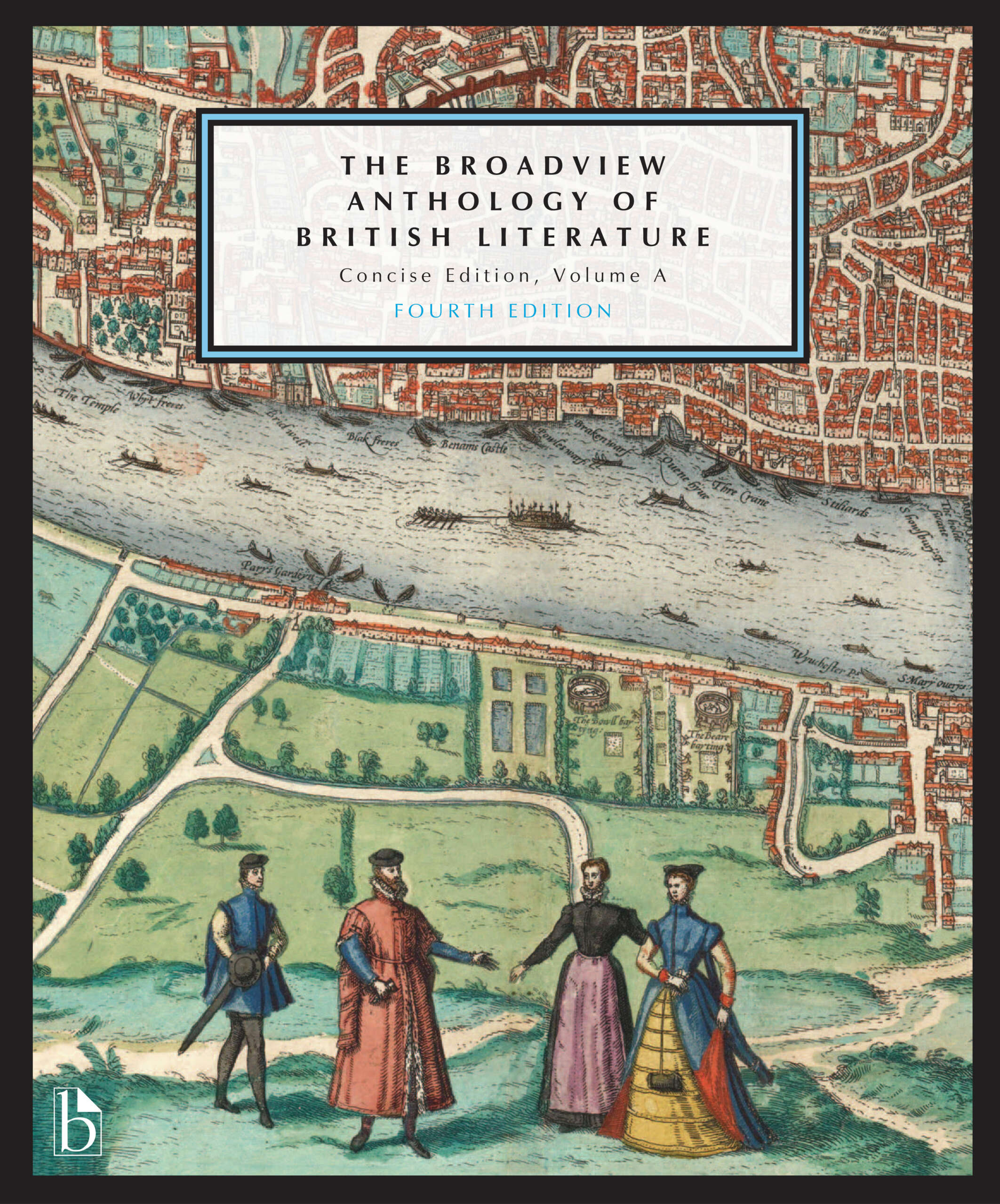 The Broadview Anthology of British Literature: Concise Volume A – Fourth Edition