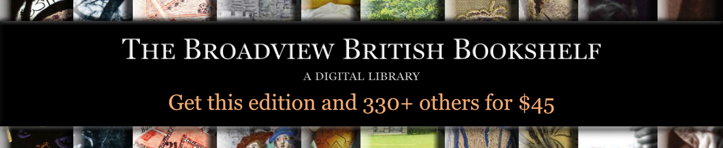 The Broadview British Bookshelf: A Digital Library. Get this edition and 330+ others for $45