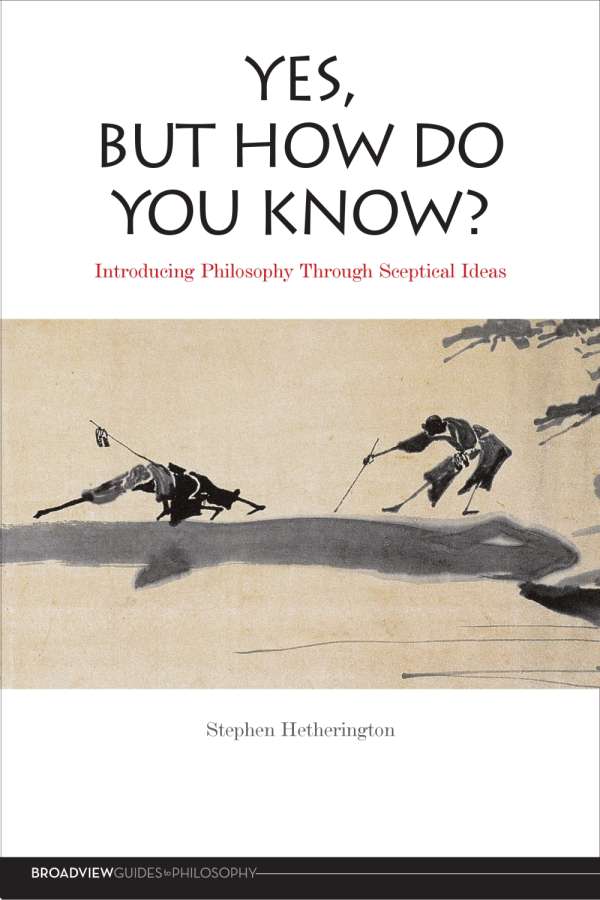 Yes, But How Do You Know?