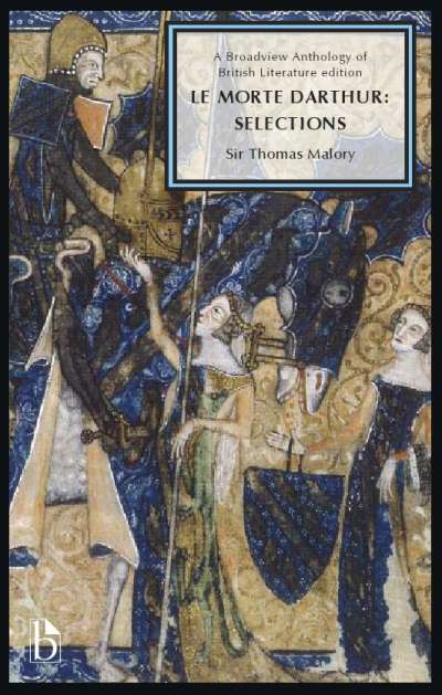 Le Morte Darthur: Selections