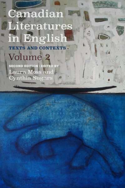 Canadian Literatures in English, Volume 2 - Second Edition