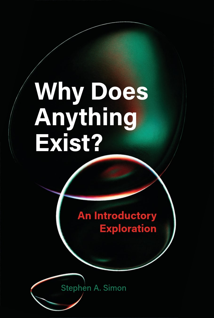 Why Does Anything Exist?