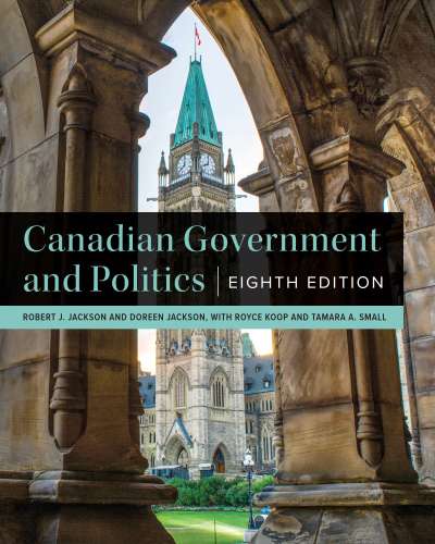 Canadian Government and Politics – Eighth Edition