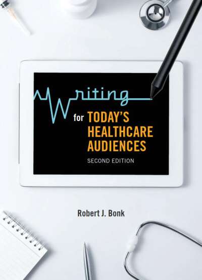 Writing for Today’s Healthcare Audiences - Second Edition