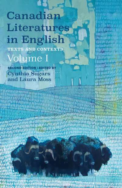 Canadian Literatures in English, Volume 1 - Second Edition