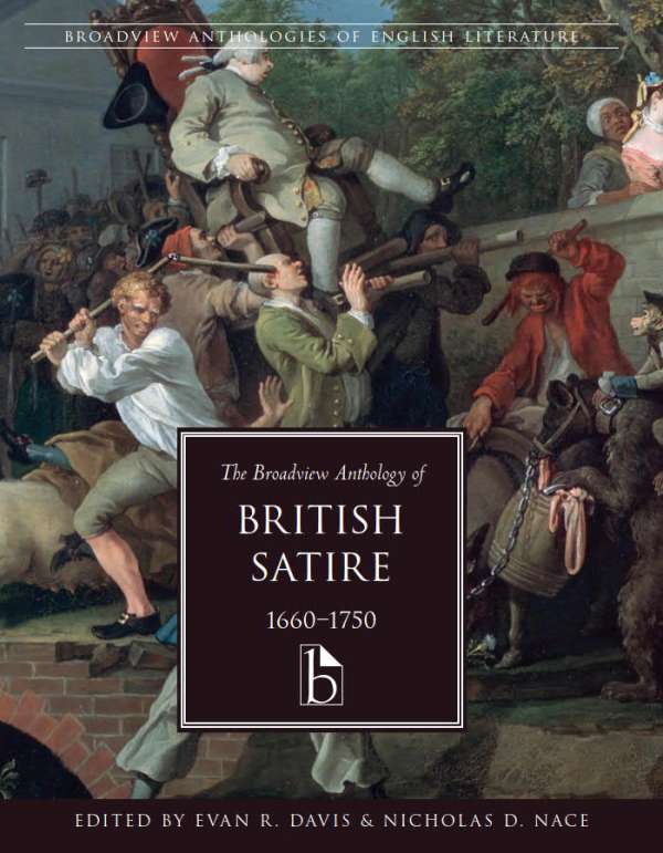 The Broadview Anthology of British Satire, 1660-1750 - Broadview Press