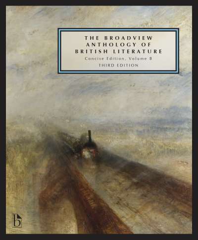 The Broadview Anthology of British Literature: Concise Volume B - Third Edition