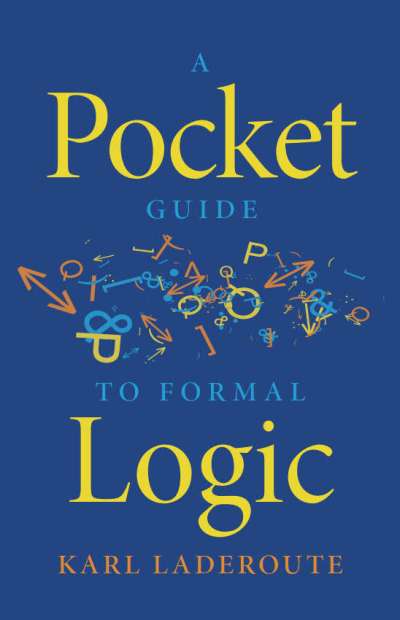A Pocket Guide to Formal Logic