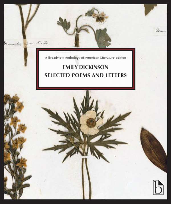 Emily Dickinson: Selected Poems and Letters - Broadview Press