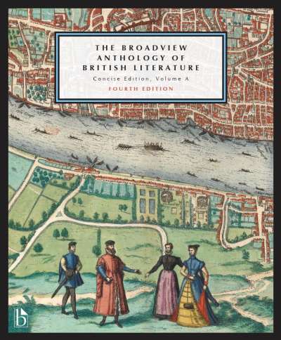 The Broadview Anthology of British Literature: Concise Edition, Volume A – Fourth Edition