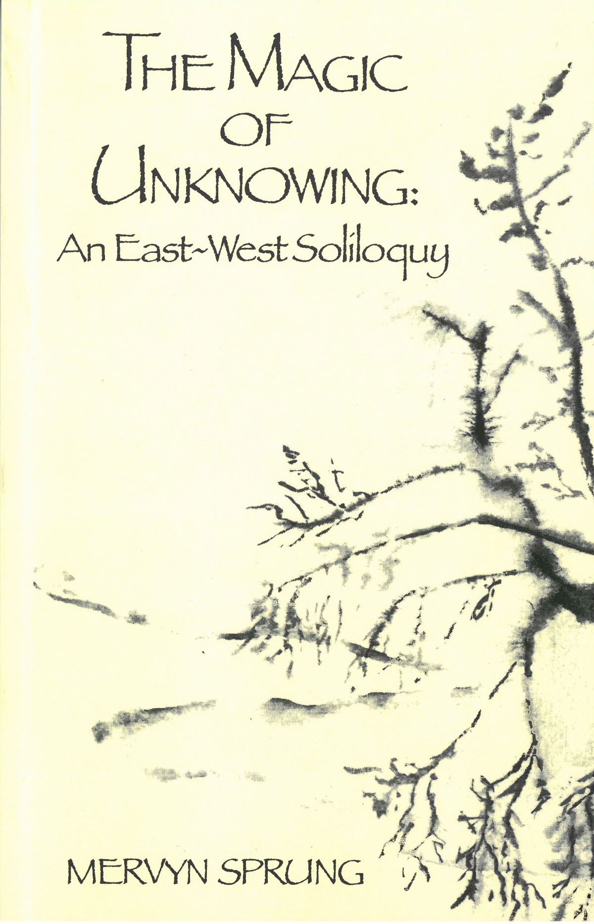 The Magic of Unknowing