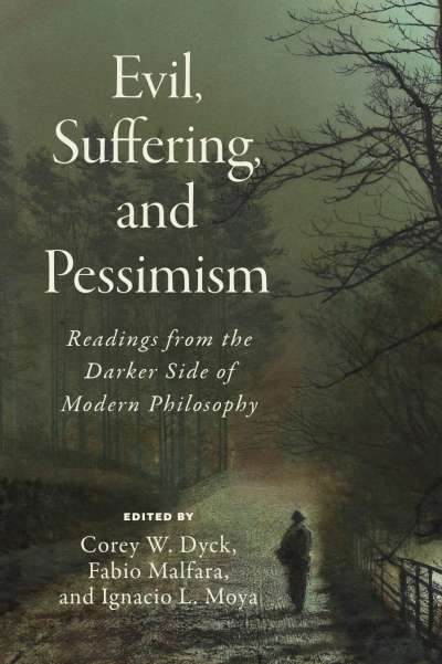 Evil, Suffering, and Pessimism
