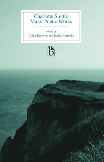 Charlotte Smith: Major Poetic Works