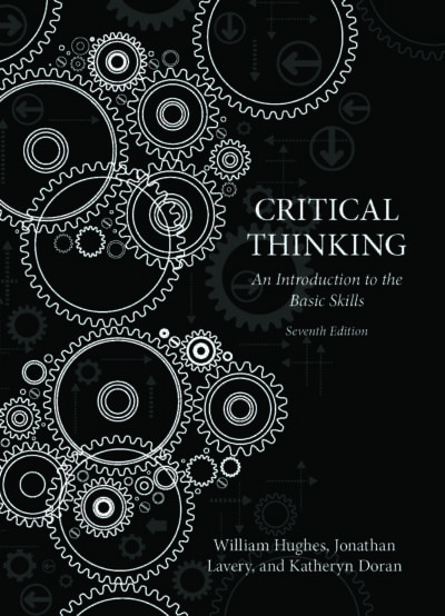 Critical Thinking: An Introduction to the Basic Skills - Seventh Edition