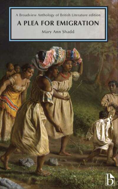 A Plea for Emigration; or Notes of Canada West