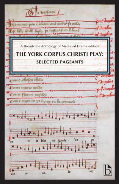 The York Corpus Christi Play: Selected Pageants