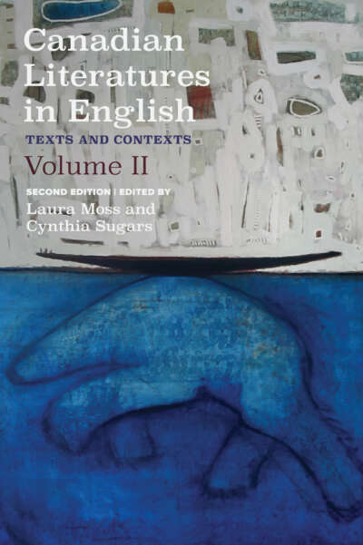 Canadian Literatures in English, Volume 2 - Second Edition