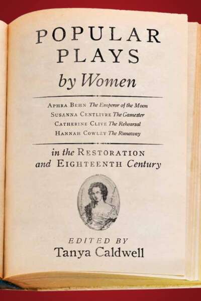 Popular Plays by Women in the Restoration and Eighteenth Century