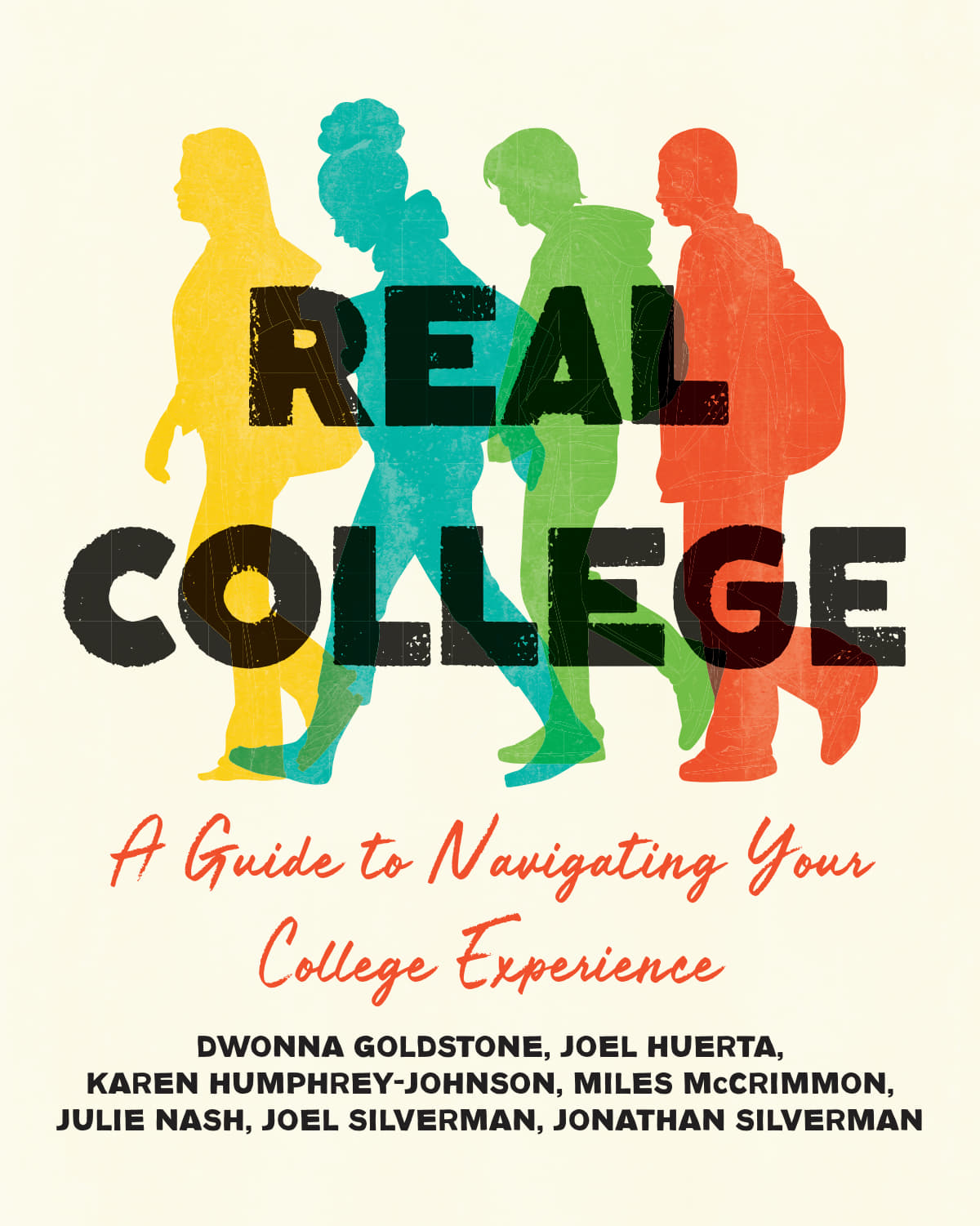 Real College: A Guide to Navigating Your College Experience
