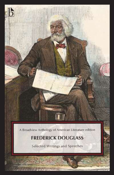 Frederick Douglass: Selected Writings and Speeches