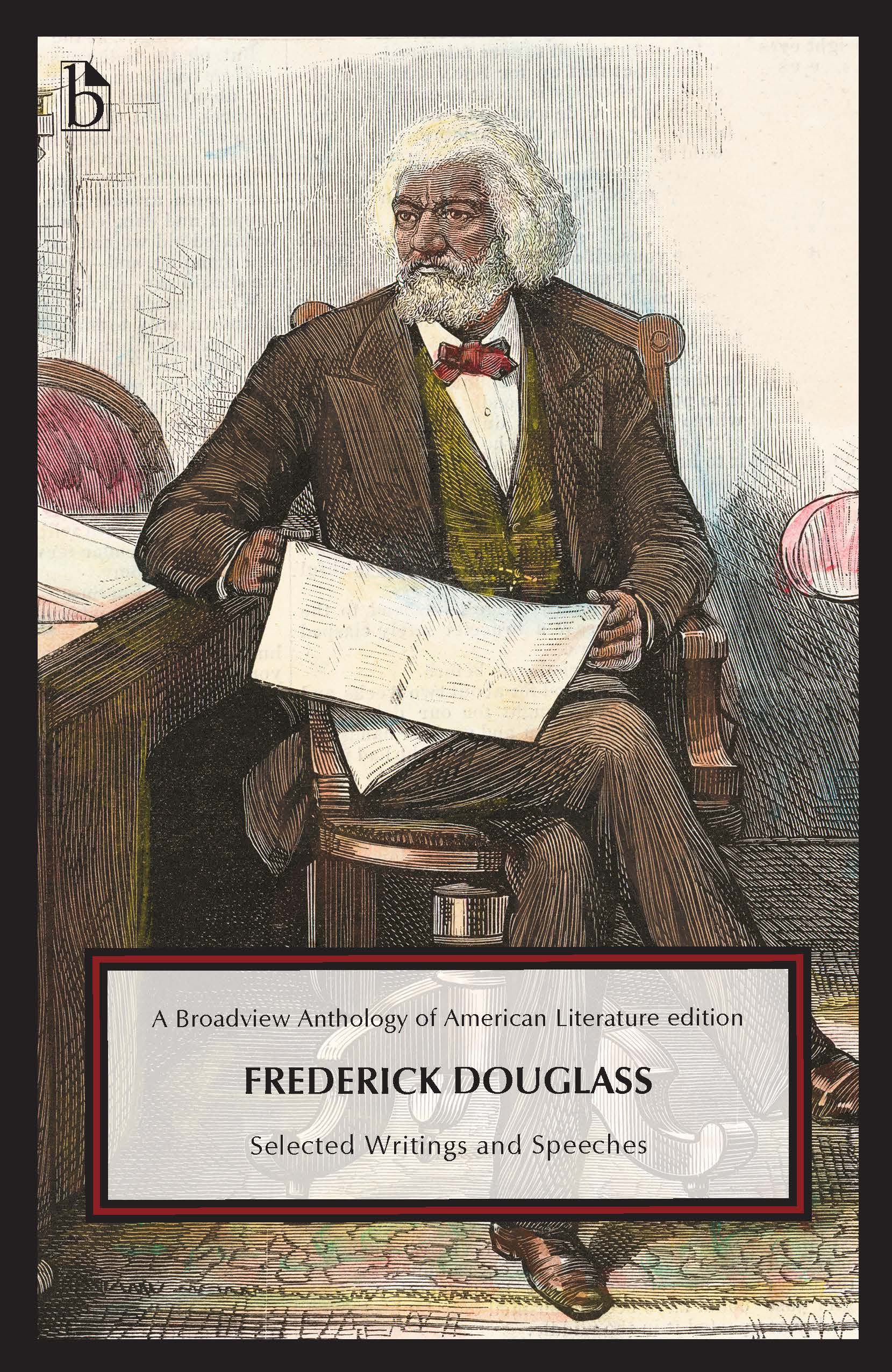 Frederick Douglass: Selected Writings and Speeches