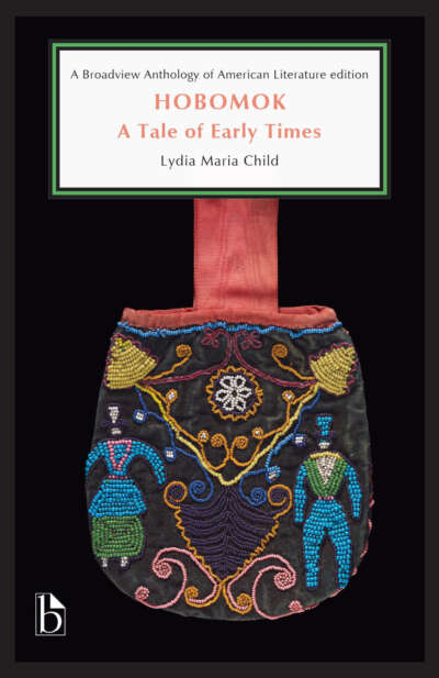 Hobomok: A Tale of Early Times