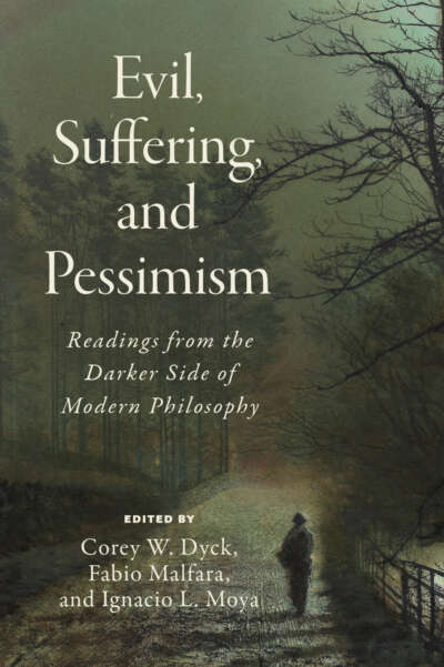 Evil, Suffering, and Pessimism